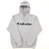 Tall Order Font Hooded Sweatshirt