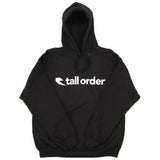 Tall Order Font Hooded Sweatshirt